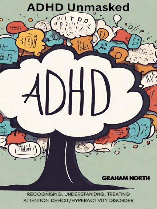 Title details for ADHD Unmasked by Graham North - Available